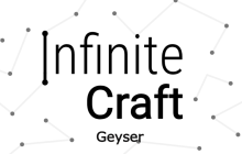 Infinite Craft Recipes - How to make Geyser? img