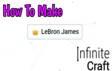 Infinite Craft Recipes - How To Make LeBron James? img