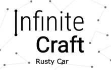 Infinite Craft Recipes - How to make Rusty Car? img